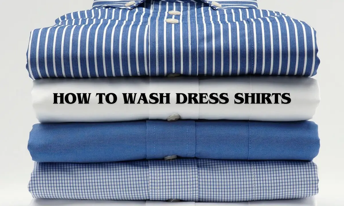 How to wash dress shirts