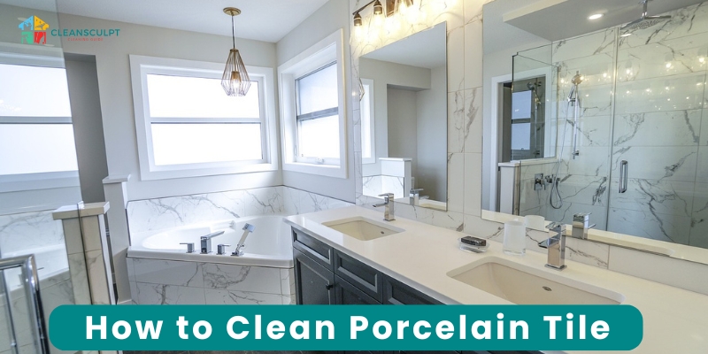 How to wash Porcelain Tile