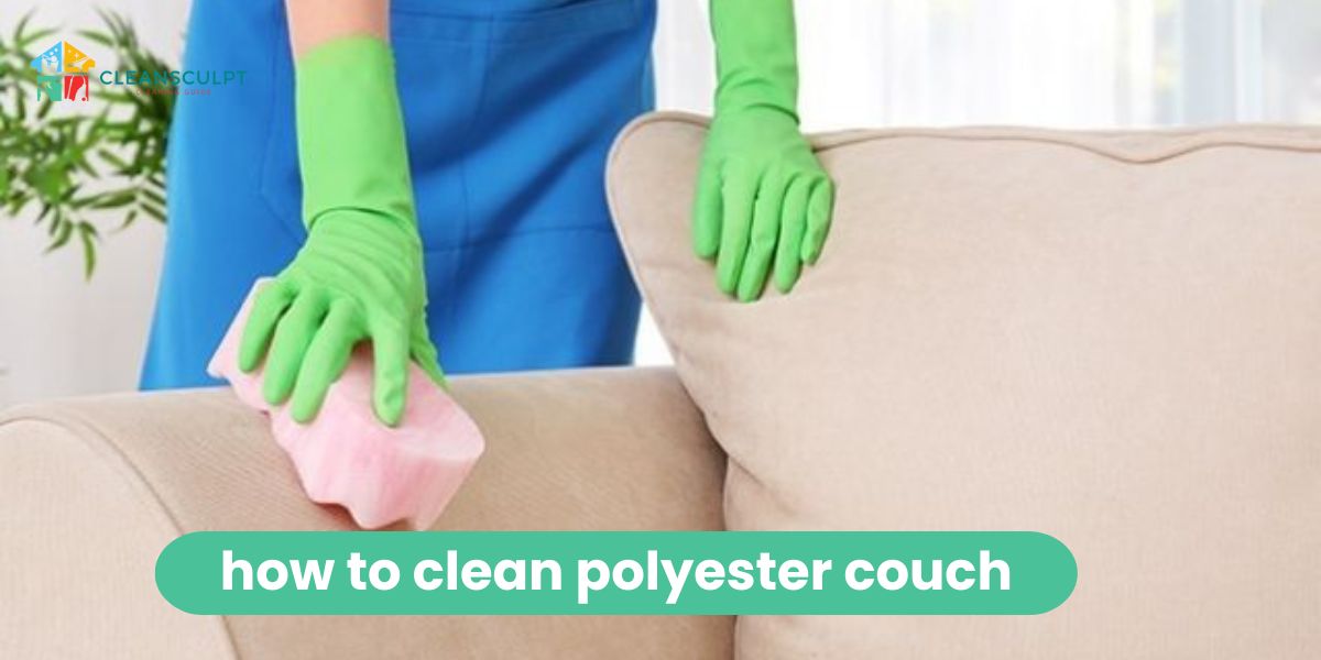  Cleaning Polyester Couch