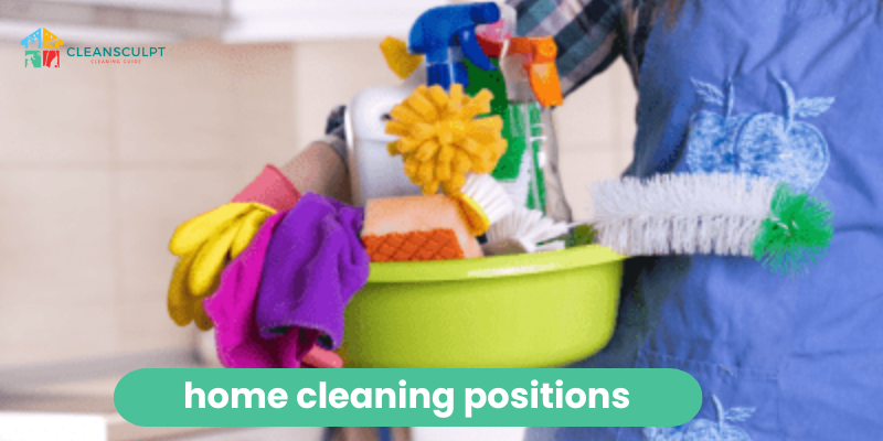 Cleaning Positions at home